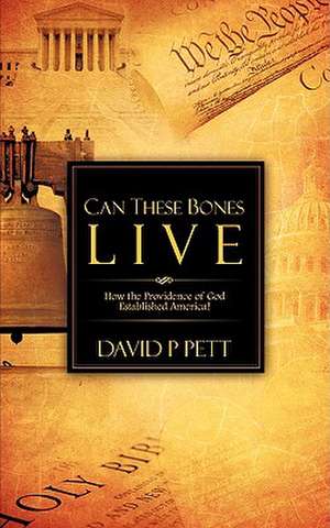 Can These Bones Live de David P. Pett