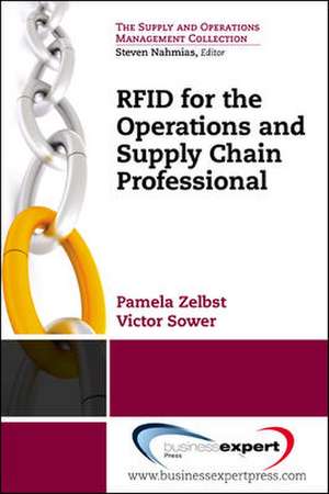 RFID for the Operations and Supply Chain and Professional de Pamela Zelbst