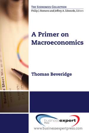 A Primer on Macroeconomics de Thomas Beveridge