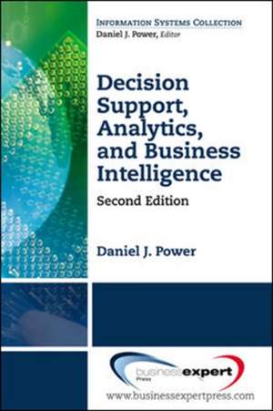 Decision Support, Analytics, and Business Intelligence de Daniel J. Power