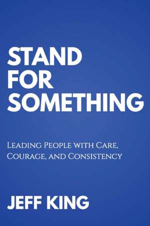 Stand for Something de Jeff King