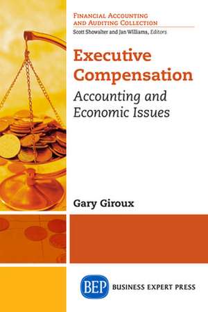 Executive Compensation de Gary Giroux