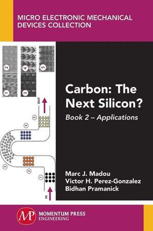 Carbon: Book 2--Applications de Marc J. Madou