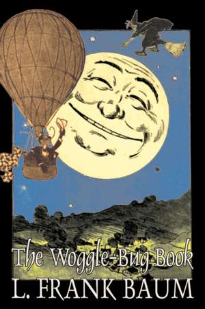 The Woggle-Bug Book de L. Frank Baum