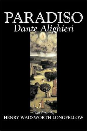 Paradiso Dante Alighieri, Fiction, Classics, Literary de Dante Alighieri