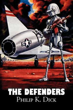 The Defenders de Philip K. Dick