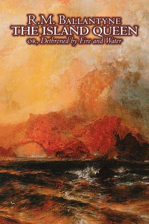 The Island Queen de Robert Michael Ballantyne