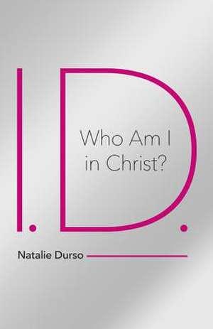 I.D.-Who Am I in Christ? de Natalie Durso