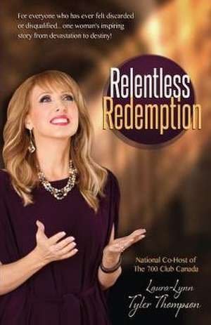 Relentless Redemption: No Pain, No Shame--Born to Reign de Laura Lynn Tyler-Thompson