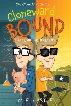 Cloneward Bound de M. E. Castle