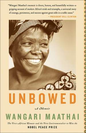 Unbowed: A Memoir de Wangari Muta Maathai