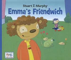 Emma's Friendwich de Stuart J. Murphy