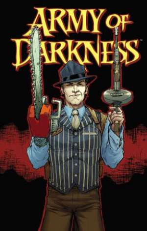 Army of Darkness Volume 2 de Elliott Serrano