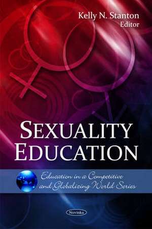 Sexuality Education de Kelly N. Stanton