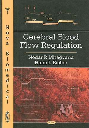 Cerebral Blood Flow Regulation de Nodar P. Mitagvaria