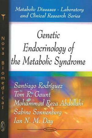 Genetic Endocrinology of the Metabolic Syndrome de Santiago Rodriguez