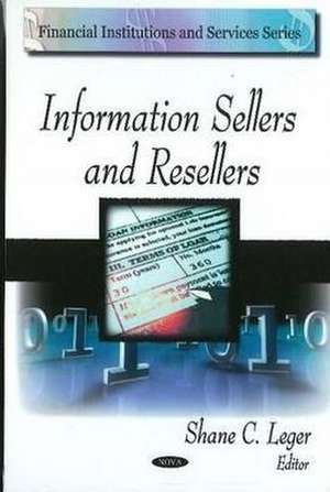 Information Sellers and Resellers de Shane C. Leger