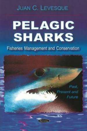 Pelagic Sharks de Juan C. Levesque