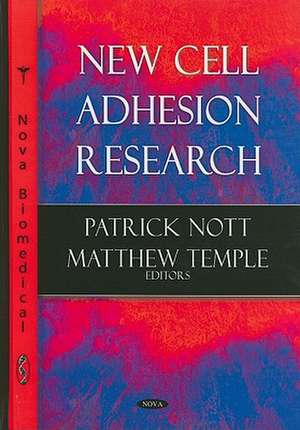 New Cell Adhesion Research de Patrick Nott