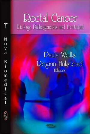 Rectal Cancer de Paula Wells