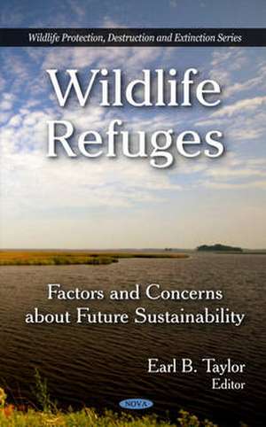 Wildlife Refuges de Earl B. Taylor