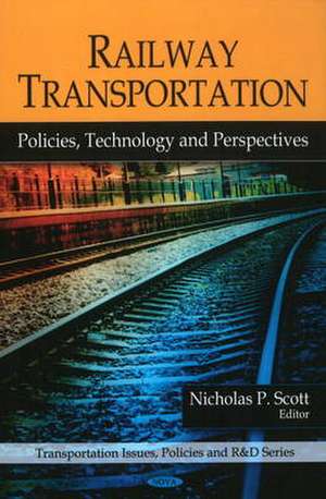 Railway Transportation de Nicholas P. Scott