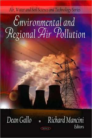 Environmental and Regional Air Pollution de Dean Gallo