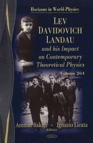 Lev Davidovich Landau and His Impact on Contemporary Theoretical Physics de Ammar Sakaji