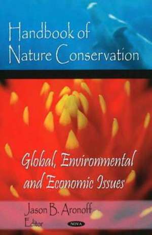 Handbook of Nature Conservation de Jason B. Aronoff