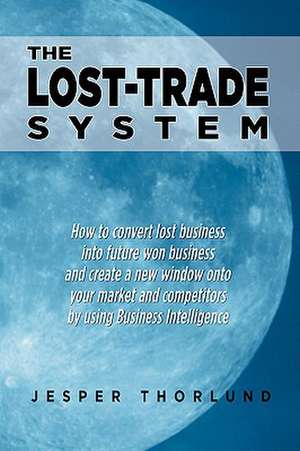 Thorlund, J: Lost-Trade System