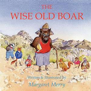 The Wise Old Boar de Margaret Merry