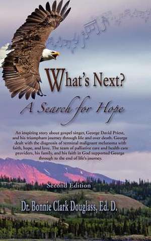 What's Next? de Bonnie Clark Douglass Ed. D.