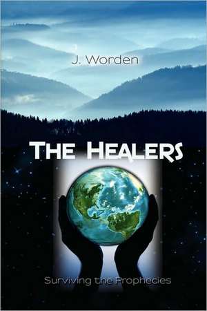 The Healers de J. Worden