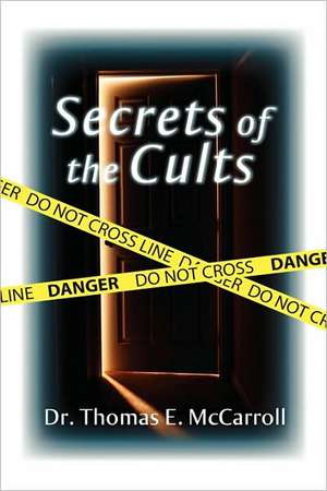 Secrets of the Cults de Thomas McCarroll