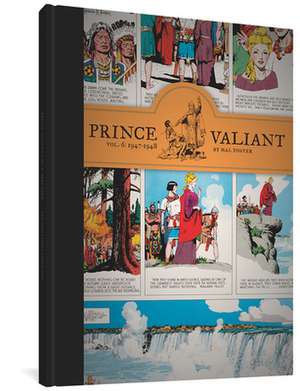 Prince Valiant Vol. 6: 1947-1948 de Hal Foster