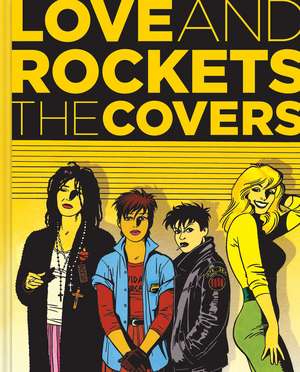 Love & Rockets: The Covers de Gilbert Hernandez