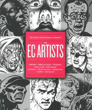 The Comics Journal Library Volume 8: The EC Artists de Gary Groth