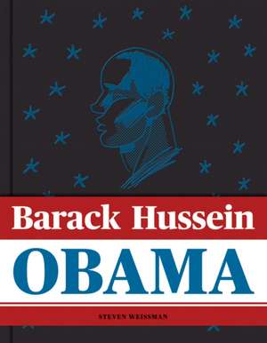 Barack Hussein Obama de Steven Weissman