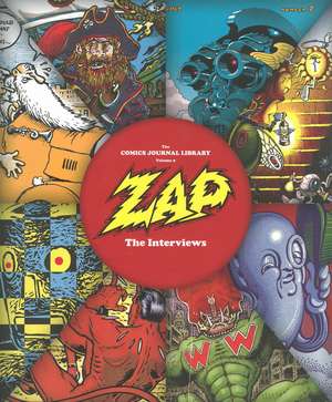 Zap: The Interviews de Gary Groth