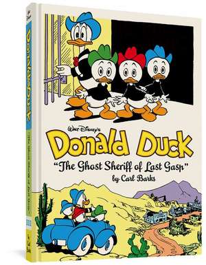 Walt Disney's Donald Duck: "The Ghost Sheriff of Last Gasp" de Carl Barks