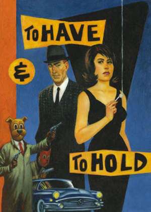 To Have and to Hold de Graham Chaffee