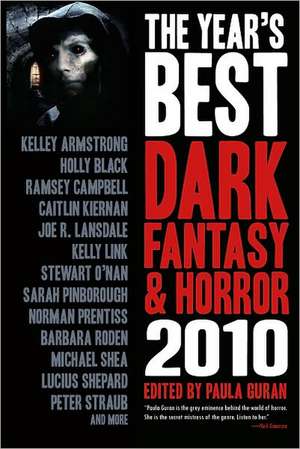 The Year's Best Dark Fantasy & Horror: 2010 Edition de Kelley Armstrong