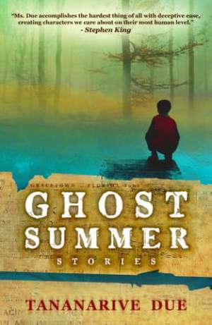 Ghost Summer: Stories de Tananarive Due