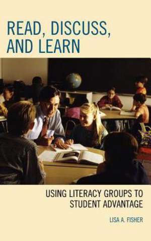 Read, Discuss, and Learn de Lisa Anne Fisher