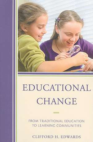 Educational Change de Clifford H. Edwards