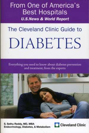 The Cleveland Clinic Guide to Diabetes de Sethu Reddy