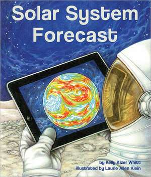 Solar System Forecast de Kelly Kizer Whitt