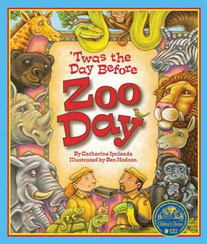 Twas the Day Before Zoo Day de Catherine Ipcizade