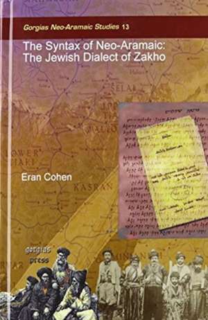 The Syntax of Neo-Aramaic: The Jewish Dialect of Zakho de Eran Cohen