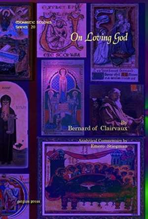 Clairvaux, B: On Loving God de Bernard of Clairvaux